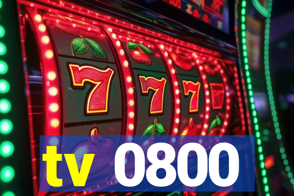 tv 0800